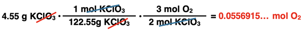 Conversion set up: 4.55 g KClO3•(1 mol KClO3/122.55 gKClO3)•(3 mol O2/2 mol KClO3) = ___ mol O2